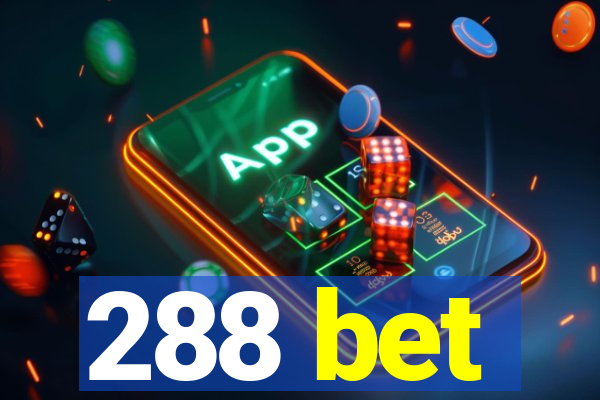 288 bet